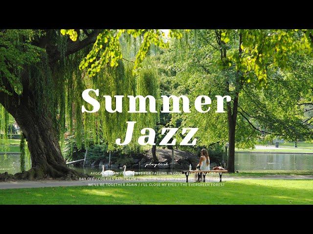 Playlist | Fresh Summer Jazz