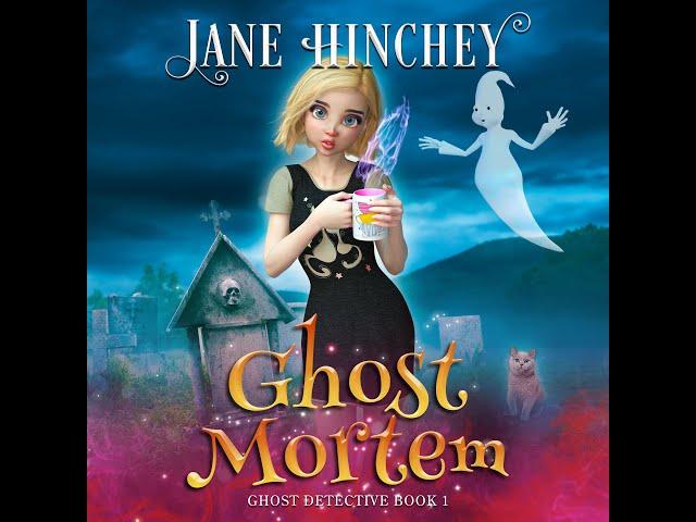 Ghost Mortem: Ghost Detective Book One; a paranormal cozy mystery romance audiobook