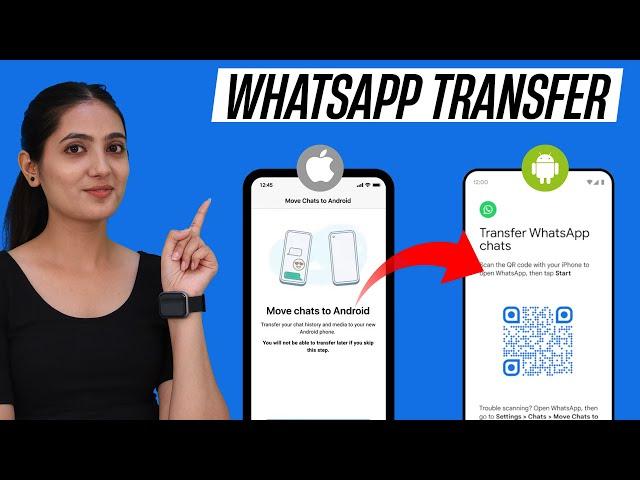 How to Transfer WhatsApp Data/Messages From iPhone to Android In 2024 [100% Free]