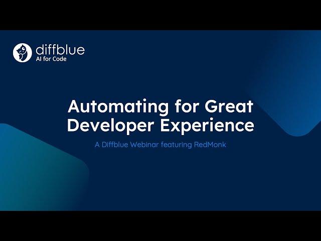 Webinar: Automating for Great Developer Experience with Diffblue and RedMonk