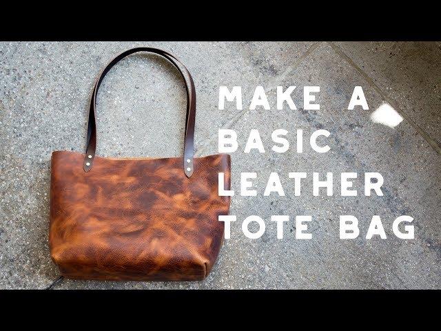 Making A Basic LEATHER TOTE BAG - Build Along Tutorial