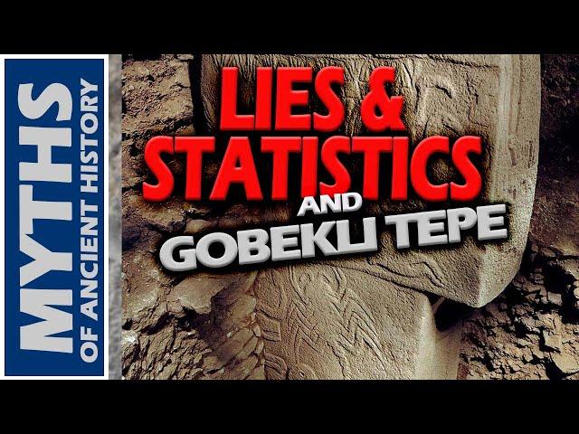 Lies & Statistics and Gobekli Tepe | A Response to Martin Sweatman