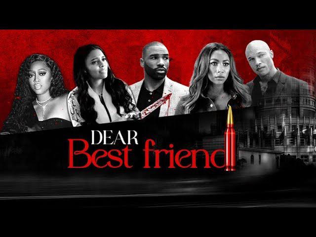 Dear Best Friend | Full Movie | Andra Fuller | Asia’h Epperson | Jeremy Meeks | Vernon Davis