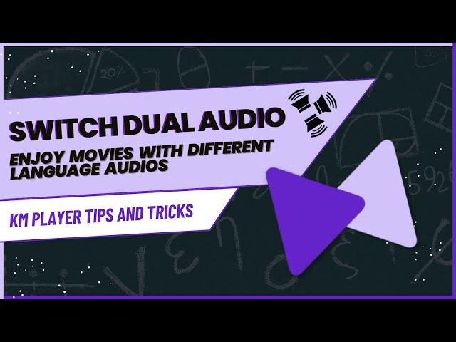 How to Switch Audio Tracks in KMPlayer - Change Dual Audio in Your Movies Tutorial