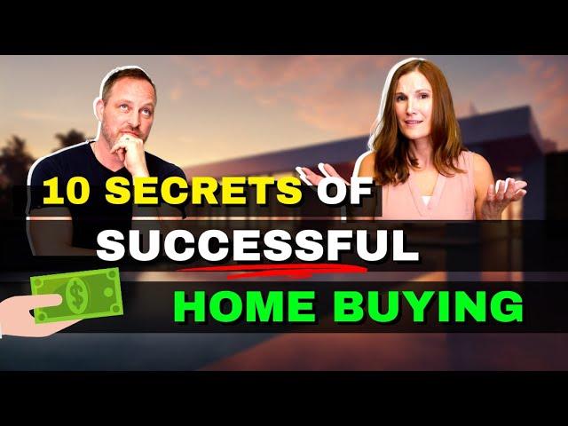 10 secrets of successful home buying: insider home buying tips from top real estate agents