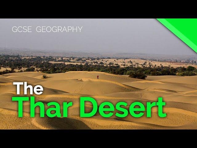 The Thar Desert (Hot Deserts Case Study) | AQA GCSE 9-1 Geography