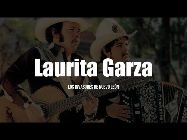 Los Invasores De Nuevo León - Laurita Garza (LETRA)