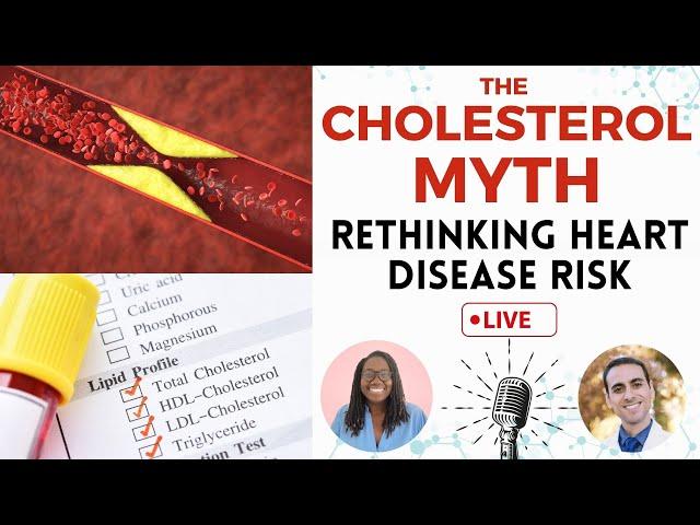 The Cholesterol Myth – Rethinking Heart Disease Risk | Live at 5pm PST