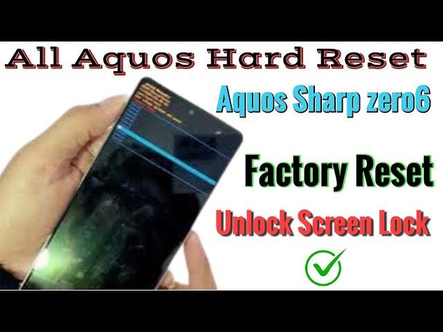 Aquos Zero6 Factory reset / All Aquos sharp Hard reset without pc 2024