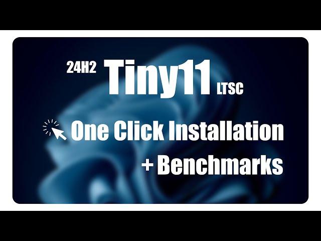 Tiny11 24H2 | Easy Install | Benchmarks | FPS Boost | Microsoft Store Installation