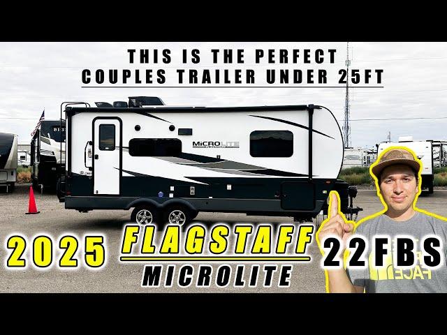 I PROMISE THIS IS THE PERFECT COUPLES TRAVEL TRAILER UNDER 25FT: 2025 FLAGSTAFF 22FBS