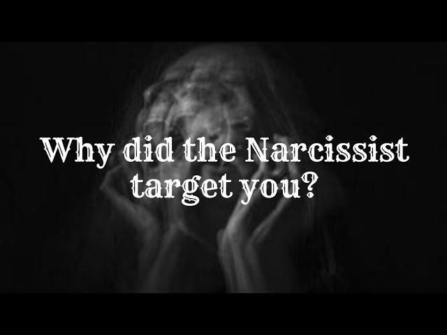 Why did the Narcissist target you? #narcissist