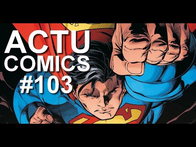 ACTU COMICS #103 : Six Comics Superman en Urban Nomad en Janvier 2025 !