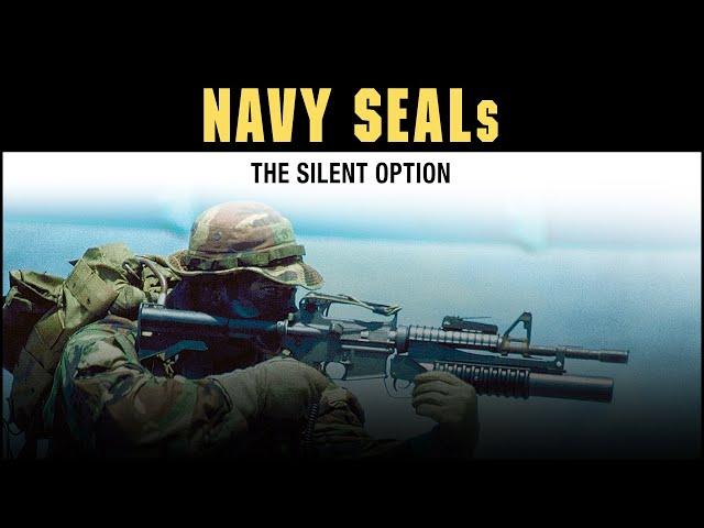 Navy SEALs: The Silent Option