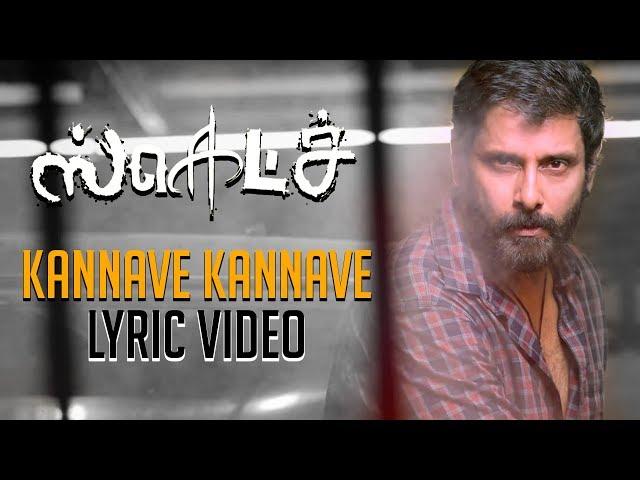 Sketch - Kannave Kannave - The Swaga Song Official Lyric Video | Chiyaan Vikram | SS Thaman