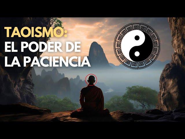 La Virtud poderosa de la Paciencia - Taoísmo