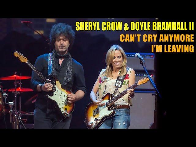 Sheryl Crow & Doyle Bramhall II - "Can't Cry Anymore" & "I'm Leaving" (2014)