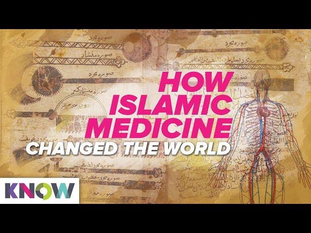 How Islamic Medicine changed the world