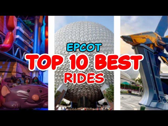 Top 10 rides at Epcot - Disneyworld - Orlando, Florida | 2022