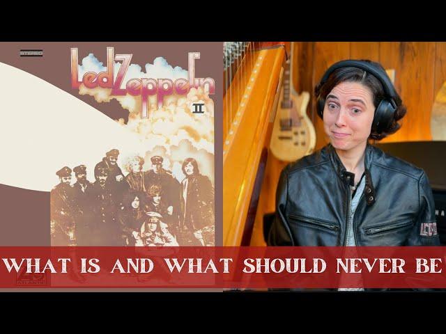 Led Zeppelin, What Is And What Should Never Be - A Classical Musician’s FIRST Listen and Reaction