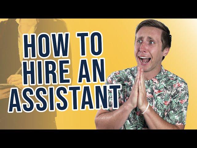 How To Hire An Assistant and Set Them Up With Systems to Save You 5 to 10 Hours a Week