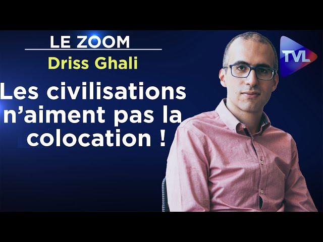 Diversité et séparatisme : « Les civilisations n’aiment pas la colocation ! » - Zoom - Driss Ghali