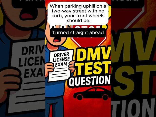 - 6 -  DMV TEST  "Uphill Parking Trick! Most Drivers Get This WRONG 