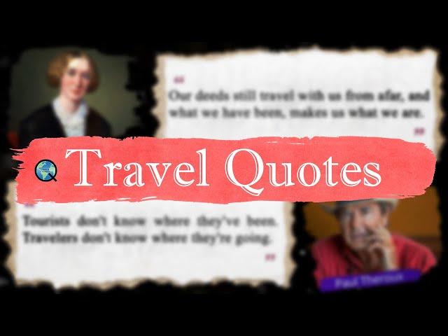 Inspirational Travel Quotes and Sayings - 4K - Travel While You Can