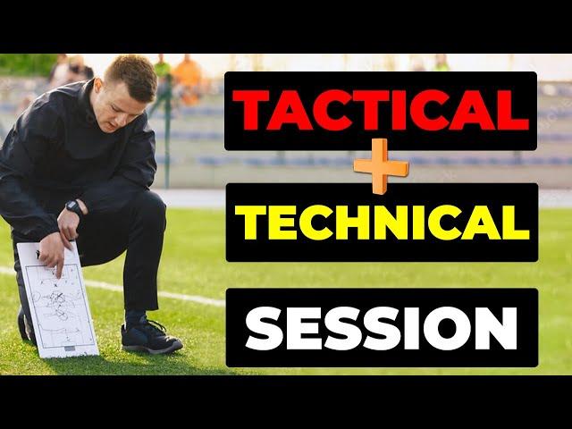 Can you coach Technical & Tactical in the same session?