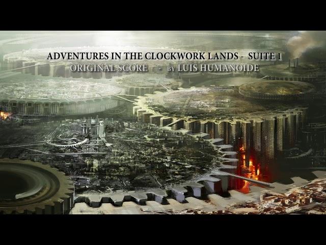 Adventures in the Clockwork Lands [ Steampunk Orchestral Music ]