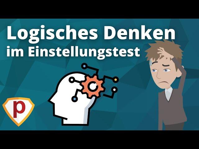 Einfach erklärt! Logisches Denken im Einstellungstest  Plakos verrät wie!