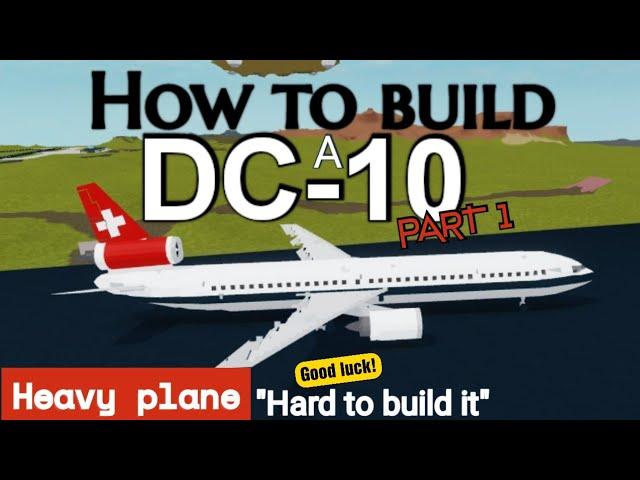 How to build a DC-10 on (plane crazy) roblox part 1