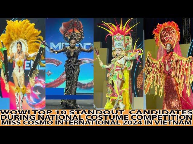 WOW! TOP 10 STANDOUT CANDIDATES DURING NATIONAL COSTUME COMPETITION MISS COSMO INTERNATIONAL 2024