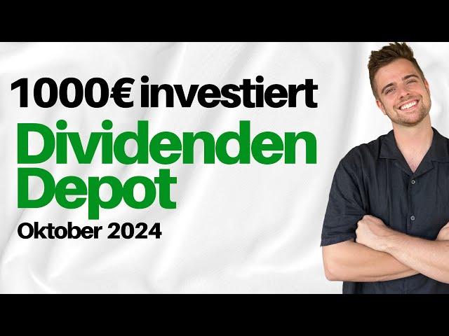 1000€ in Aktien investiert  | Dividenden Depot Oktober 2024