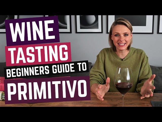 Wine Grapes 101: PRIMITIVO A.K.A. ZINFANDEL