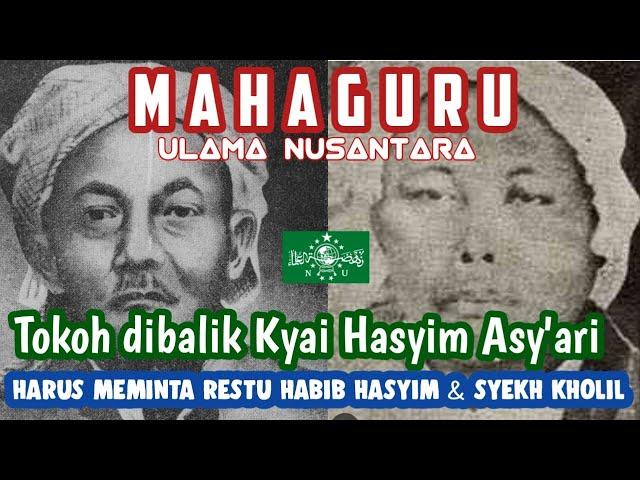 Mahaguru Ulama Nusantara, tokoh dibalik Ky. Hasyim Asy'ari Harus meminta Restu