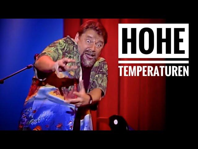 Jürgen von der Lippe - Hohe Temperaturen