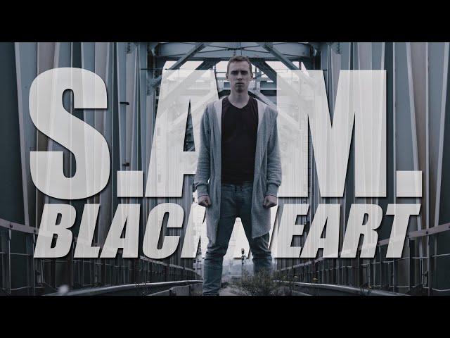 S.A.M. -  Black Heart (Official Music Video)