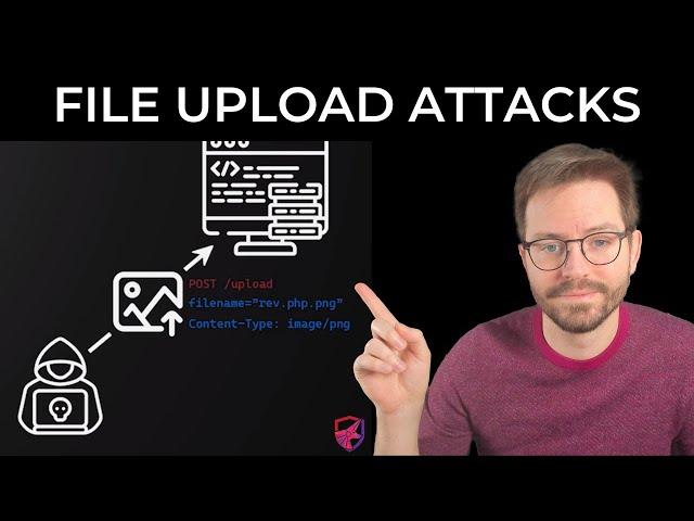 Web Application Hacking - File Upload Attacks Explained