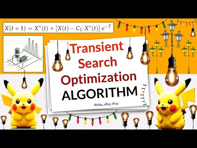 Transient Search Optimization Algorithm || Step-By-Step || ~xRay Pixy