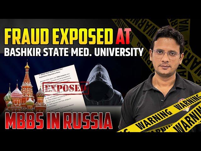 MBBS in Russia Alert Mass Expulsion of Students | Shocking Scam at Bashkir State Medical University