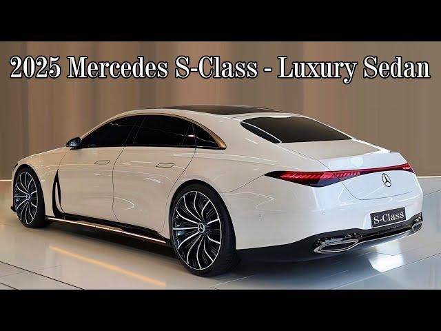 2025 Mercedes S-Class: New Model, Luxury Sedan