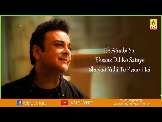 Ek Ajnabi Sa - Sayad Yahi To Pyar Hai Lyrics by Adnan Sami, Lata Mangeshkar [ Lucky Hd ]