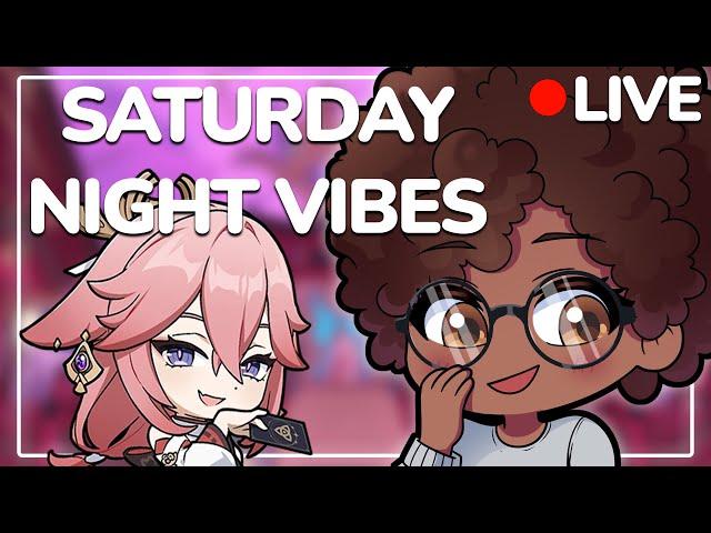 Saturday night vibes with Softie! Let's hang out! || Genshin | Valorant |  Chill Stream | Rambling