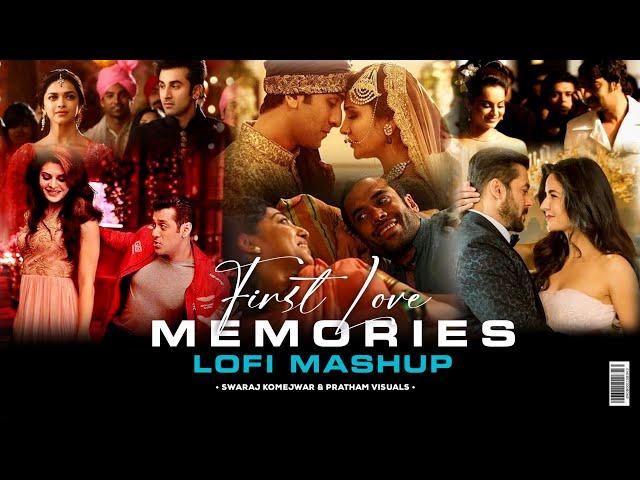 First Love Memories Mashup | Saibo | Channa Mereya | Kabira | Swaraj Komejwar x Pratham Visuals