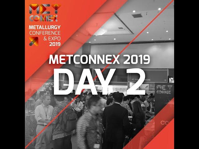 DAY 2 HIGHLIGHT - MET CONNEX 2019