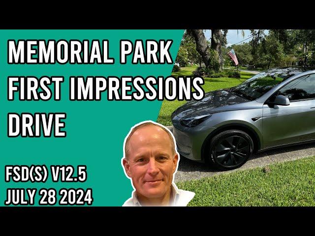 FSD Supervised 12.5 - First Impressions Memorial Park Drive