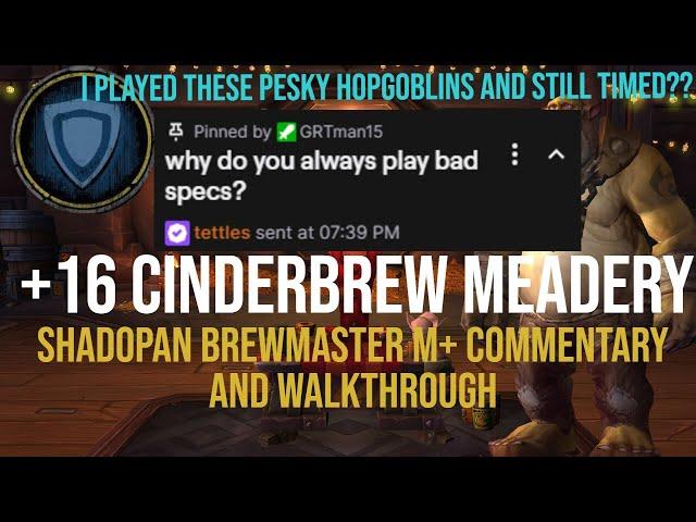 +16 Cinderbrew Meadery -  Shadopan Brewmaster Monk M+ Commentary (TWW SZN 2)