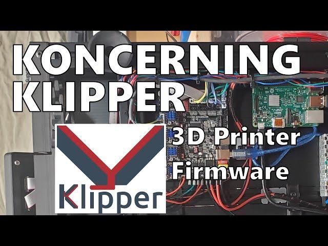 Klipper 3d Printer Firmware - What is it? Why do I want it?