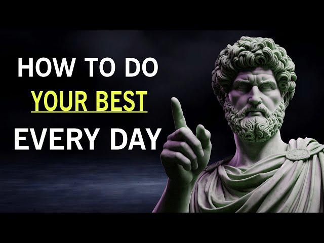 12 Secrets to Doing Your BEST with Stoicism